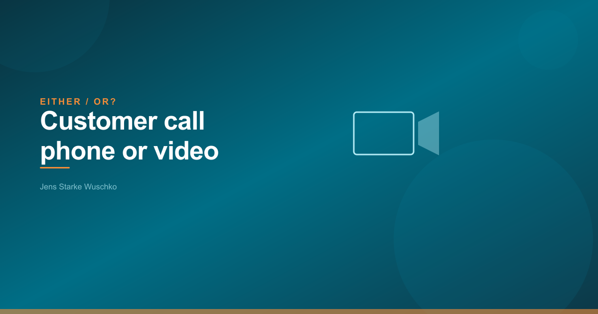 Ou bien ? L'appel client : telephone ou video